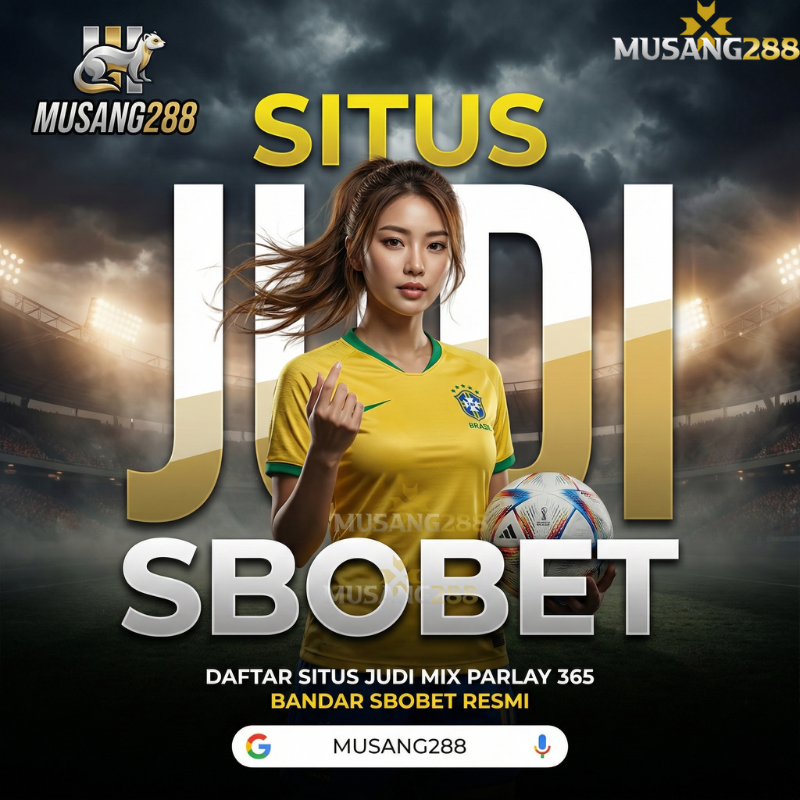 MUSANG288| Daftar Situs Judi Bola Mix Parlay 365 Bandar Sbobet Resmi image 1